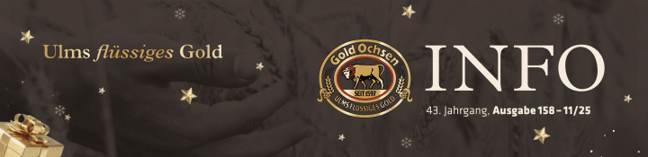 Lesen Sie die Gold Ochsen INFO als Freunde-Club Mitglied mit Vorab Zugriff. Wir wünschen angenehme Lektüre!